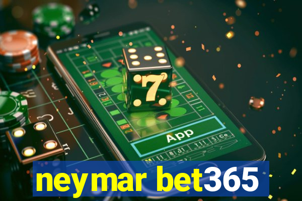 neymar bet365